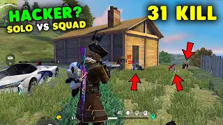 Solo vs Squad 31 Kill Don't Call Me Hacker Gameplay - Garena Free Fire - PRO GAMERS
