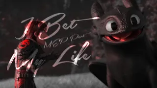 HTTYD // I Bet My Life [MEP Part]