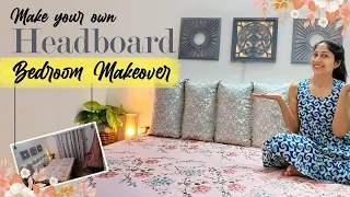 How to make Headboard || Bedroom Makeover