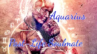 AQUARIUS PAST-LIFE SOULMATE "YOU DO DESERVE THIS" | TIMELESS