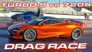 FIRST TURBO S vs 720S at DRAG STRIP * Porsche 992 Turbo S vs McLaren 720S 1/4 Mile Drag Race