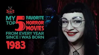 My Favorite Horror Movies from Every Year Since I Was Born: 1983