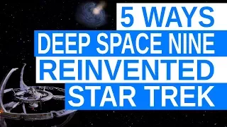 5 Ways Deep Space Nine Reinvented Star Trek