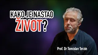 Tomislav Terzin - KAKO JE NASTAO ŽIVOT?