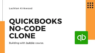 How To Build A Quickbooks Clone With No-Code Using Bubble