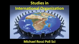 International Organizations Video Series Introduction