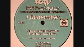 Bad Behaviour - I Remember (Dj Fitzy vs Rossy B Remix)