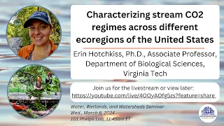 W3 seminar: Characterizing stream CO2 regimes across different ecoregions of the United States