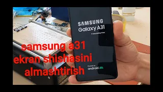 Samsung a31 ekranni shishasini almashtirish. a31 замена стекло