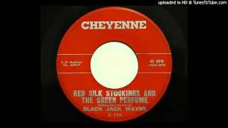 Black Jack Wayne - Red Silk Stockings And The Green Perfume (Cheyenne 114) [1960 country bopper]