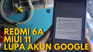 CARA MENGATASI LUPA EMAIL / AKUN GOOGLE SETELAH RESET HP XIAOMI REDMI 6A MIUI 11 TERBARU TANPA PC