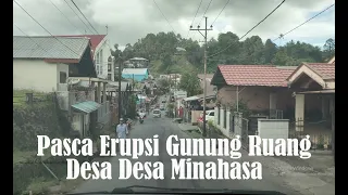 PASCA ERUPSI GUNUNG RUANG | SUASANA DESA PINELENG, WAREMBUNGAN & SEA | RING ROAD 3 KOTA MANADO