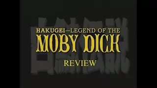 Hakugei Legend of the Moby Dick- Anime Review #7