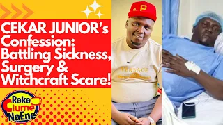 Battling Sickness,Surgery, Witchcraft & Disliking 'Kanini Kega'💔CEKAR JUNIOR's Shocking Confession!