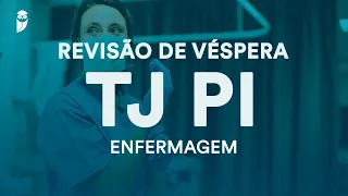 Revisão de Véspera TJ PI - Enfermagem