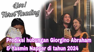 🔴Live‼️Prediksi Giorgino Abraham dan Yasmin Napper di tahun 2024⁉️