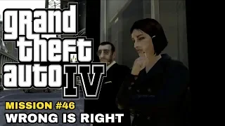 GTA 4 - MISSION #46 - WRONG IS RIGHT (1440p)