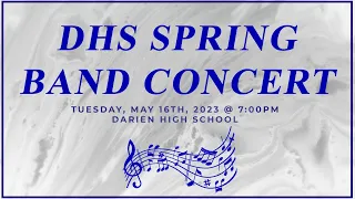 Darien High School 2023 Spring Band Concert