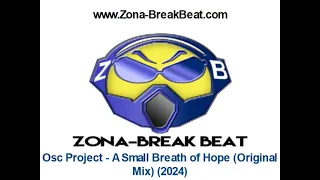 Osc Project - A Small Breath of Hope (Original Mix) (2024)