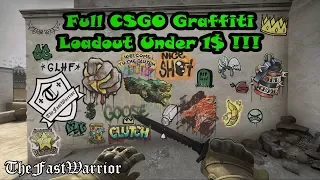 CSGO: FULL GRAFFITI LOADOUT UNDER 1 DOLLAR!!!