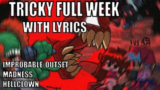 TRICKY FULL WEEK with Lyrics (PHASE 3) | CLOWN | FRIDAY NIGHT FUNKIN' with Lyrics