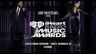 The Weeknd & Ariana Grande - Save Your Tears Remix (IHeartRadio Music Awards Live Studio Version)