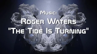 ROGER WATERS: "The Tide Is Turning" (HD)