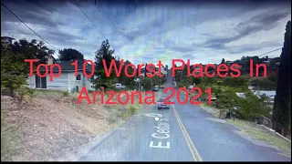 Top 10 Worst Places In Arizona To Live In 2021