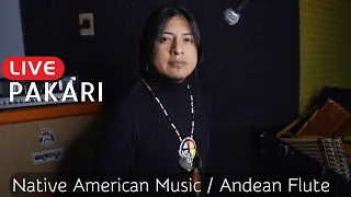 PAKARI- NATIVE AMERICAN MUSIC/ ANDEAN FLUTE/