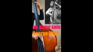 All of me bass solo (cover, george mraz)