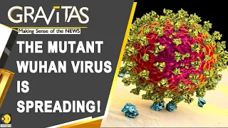 Gravitas: Tracking Wuhan virus mutations