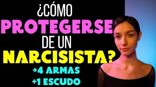 ¿Cómo PROTEGERSE de un #NARCISISTA? 4 ARMAS Y 1 ESCUDO CONTRA LOS NARCISISTAS