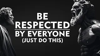 APPLY THESE and BE RESPECTED by everyone: 10 Powerful Stoic Lessons