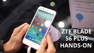ZTE Blade S6 Plus hands-on