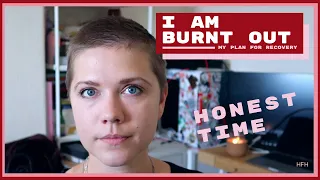 How I am trying to recover from burn out | LIFE | HannahFlemingHill