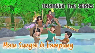 TETANGGA THE SERIES [ Mandi Sungai di kampung kita! ] || SAKURA SCHOOL SIMULATOR DRAMA