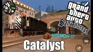 GTA San Andreas | Mission #11 | Catalyst | iOS Gameplay [HD]