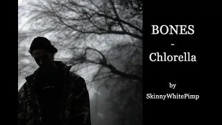 Bones - Chlorella (Powder) (2015) перевод, rus sub