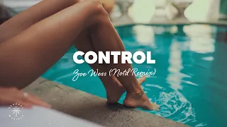 Zoe Wess - Control (Lyrics) NOTD Remix