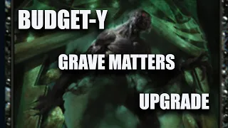 GRAVE MATTERS | STARTER DECK | UPGRADE