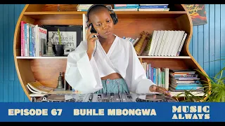 E67 Music Always x Buhle Mbongwa #musicalways #drumandbass #breakbeat