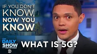 China vs. The United States In The Race For 5G | The Daily Show