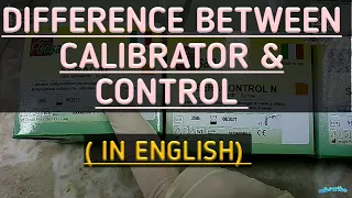 Difference between Control and calibrator.Easy way to understand in English. calibrator vs control.