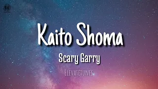 Kaito Shoma - Scary Garry (lyrics)