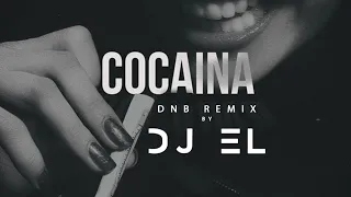 Dj El - Cocaina (DnB remix)