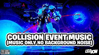 Fortnite - Collision Event Music (Music Only No Background Noise) Chapter 3 Season 2