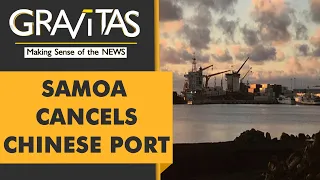 Gravitas: Samoa's new leader cancels China-backed port