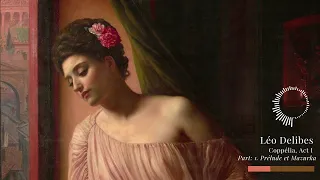 Léo Delibes - Coppélia, Act I  Part: 1. Prélude et Mazurka