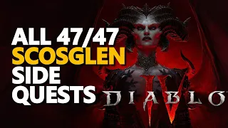 All 47 Scosglen Side Quests Diablo 4