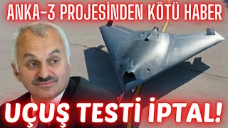 ANKA-3 PROJESİNDEN ÜZÜCÜ HABER; UÇUŞ TESTİ İPTAL EDİLDİ, YER TESTLERİ DURDU!  ÇOK BÜYÜK PROBLEM VAR